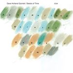 Dave Holland Quintet - Seeds Of Time