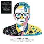 Trevor Horn - Reimagines The 80s