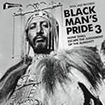 Various - Black Man's Pride 3: None Shall Esc