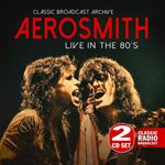 Aerosmith - Live In The 80’s