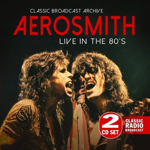 Aerosmith - Live In The 80’s