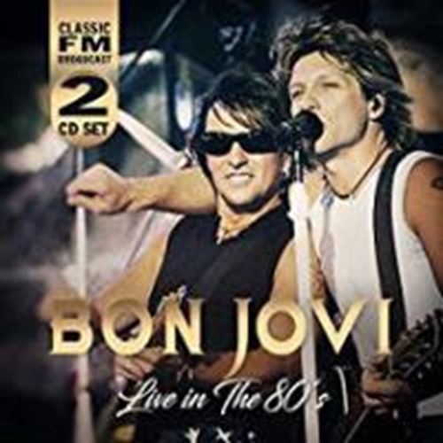 Bon Jovi - Live In The 80’s