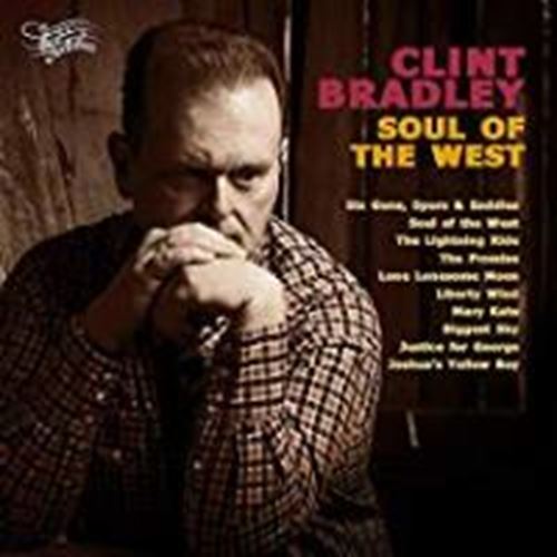 Clint Bradley - Soul Of The West