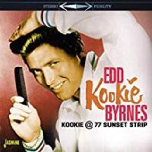Edd 'kookie' Byrnes - Kookie @ 77 Sunset Strip