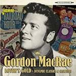 Gordon Macrae - Lover's Gold: Dynamic Classics & Ra