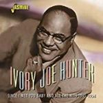 Ivory Joe Hunter - Since I Met You Baby/all The Hits