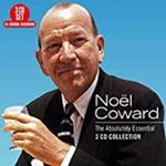 Noel Coward - Absolutely Essential