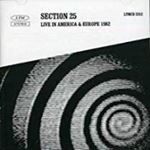 Section 25 - Live 1982