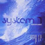 System 7 - 7th wave