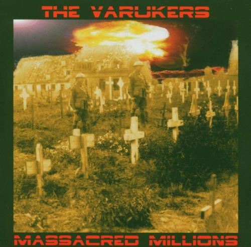 Varukers - Massacred millions