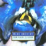 Blue Orchids - From severe to serene