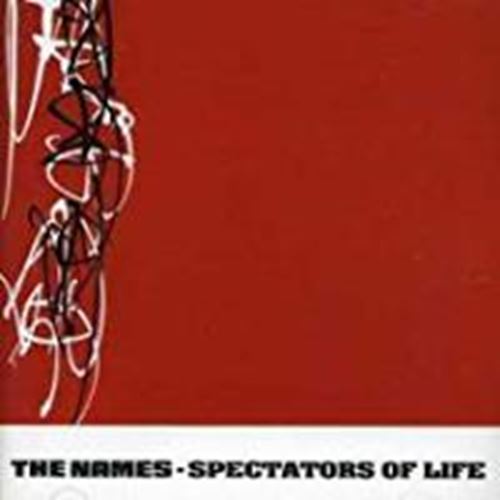 The Names - Spectators of life