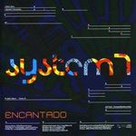 System 7 - Encantado