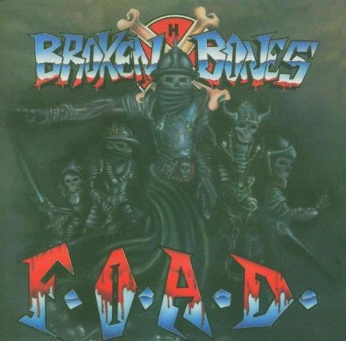 Broken Bones - F.O.A.D./Bonecrusher