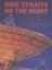 Dire Straits - On the night