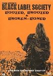 Black Label Society - Boozed broozed & broken