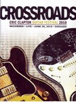Eric Clapton - Crossroads Guitar Festival 2010