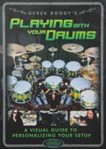 Derek Roddy - Playing With Your Drums