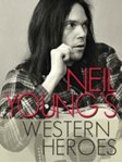 Neil Young - Neil Youngs Western Heroes