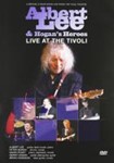 Albert Lee & Hogans Heroes - Live At The Tivoli