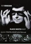 Roy Orbison - Black & White Night
