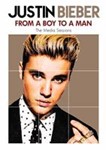 Justin Bieber - From A Boy To A Man