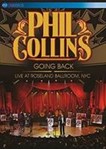 Phil Collins - Going Back: Live, Roseland Ballroom