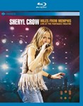Sheryl Crow - Miles From Memphis: Live, Pantages