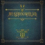 Mushroomhead - Volume Iii