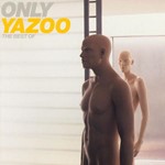 Yazoo - Only Yazoo best of