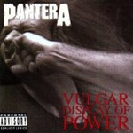 Pantera - Vulgar display of power