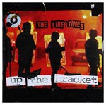 The Libertines - Up the bracket