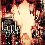 Lamb of God - As The Palaces Burn