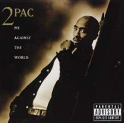 2 Pac - Me Against The World