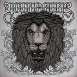 Young Guns - All Our Kings Are Dead