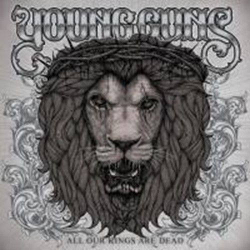 Young Guns - All Our Kings Are Dead