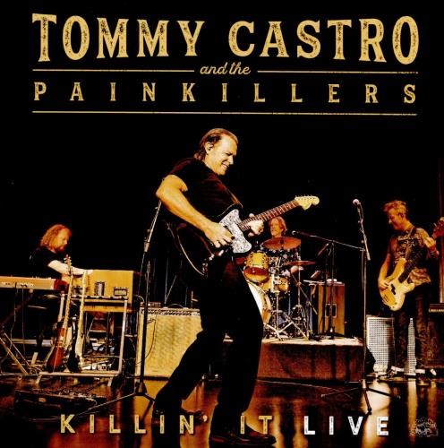 Tommy Castro/painkillers - Killin' It Live