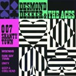 Desmond Dekker & The Aces - 007 Shanty Town
