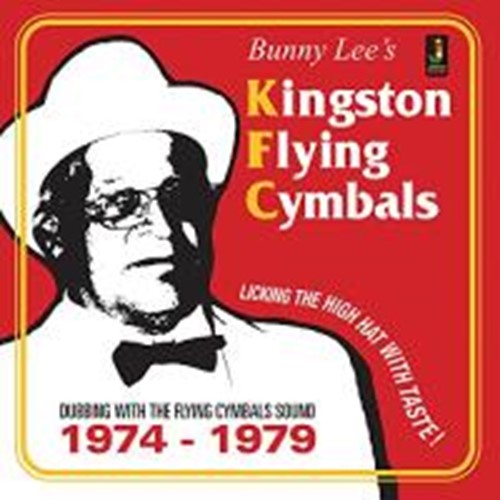 Various - Bunny Lee’s Kingston Flying Cymbals