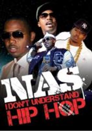 Nas - I Don't Understand Hip Hop
