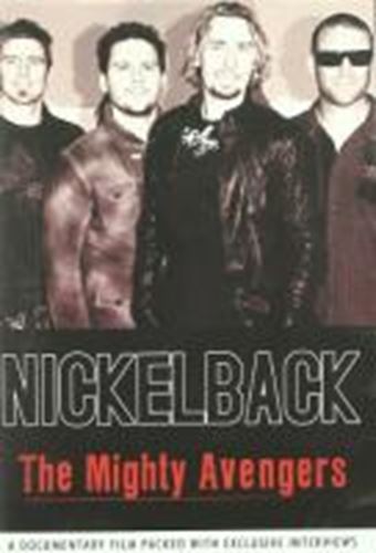 Nickelback - The Mighty Avengers