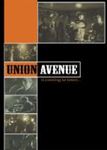 Union Avenue - Union Avenue Is Coming To Town