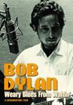 Bob Dylan - Weary Blues From Waitin'