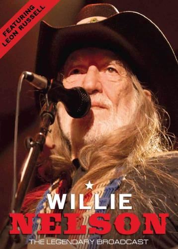Willie Nelson - The Legendary Broadcast