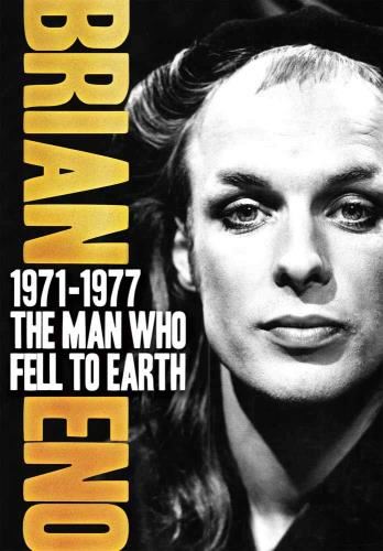 Brian Eno - 1971-1977 The Man Who Fell To Earth