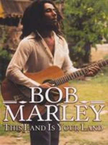 Bob Marley - This Land Is Your Land