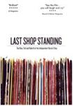 Last Shop Standing - The Rise, Fall And Rebirth Of