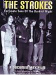 The Strokes - Fortunate Sons Of The Darkest Night