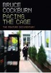 Bruce Cockburn - Pacing The Cage: Feature Documentar