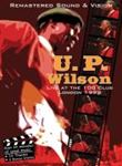 U. P. Wilson - Live At The 100 Club London 1998